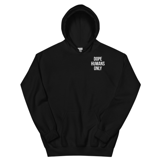 Dope Humans Only Hoodie